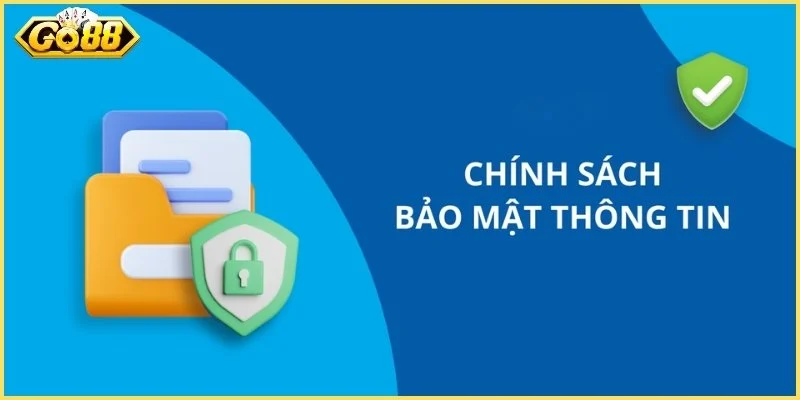 Chính sách bảo mật và điểm nhìn tổng quan khi tham gia