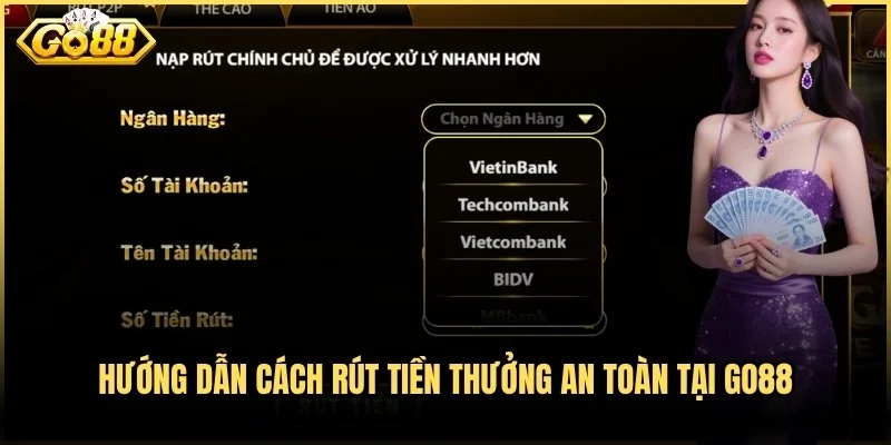 Hướng dẫn cách rút tiền thưởng an toàn 