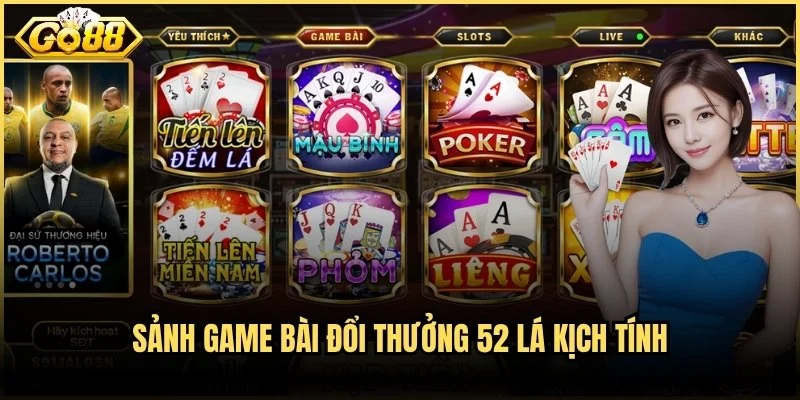 Sảnh game bài đổi thưởng 52 lá kịch tính