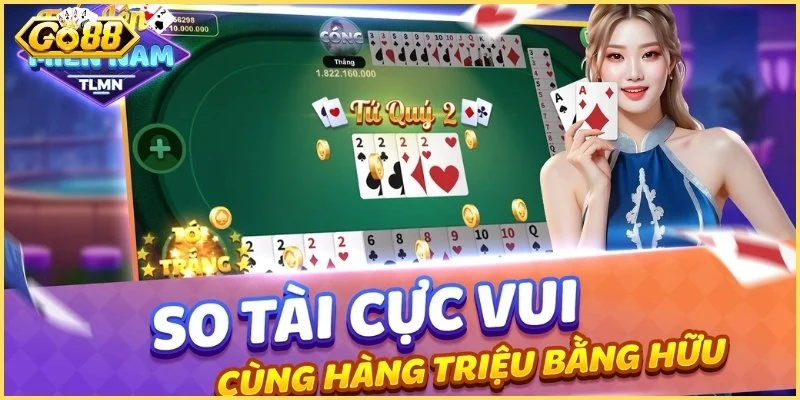 Sức hút không thể chối từ của Tiến Lên miền Nam Go88