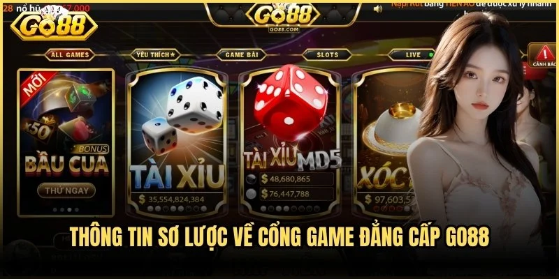 Thông tin sơ lược về cổng game đẳng cấp Go88