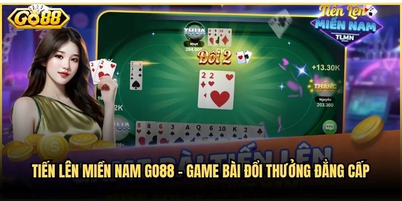 Tiến Lên Miền Nam Go88